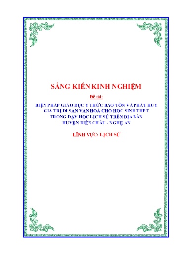 Sáng kiến kinh nghiệm Biện pháp giáo dục ý thức bảo tồn và phát huy giá trị di sản văn hoá cho học sinh THPT trong dạy học lịch sử trên địa bàn huyện Diễn Châu - Nghệ An