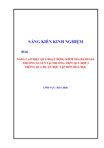 Sáng kiến kinh nghiệm Nâng cao hiệu quả hoạt động kiểm tra đánh giá thường xuyên tại trường THPT Quỳ Hợp 3 thông qua dự án học tập môn Hóa học