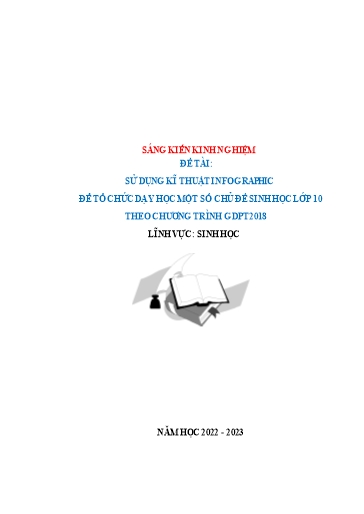 Sáng kiến kinh nghiệm Sử dụng kĩ thuật Infographic để tổ chức dạy học một số chủ đề Sinh học Lớp 10 theo chương trình GDPT 2018