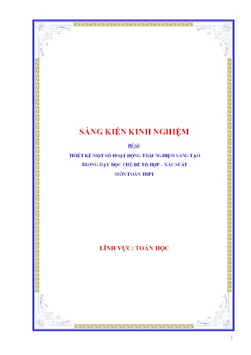 Sáng kiến kinh nghiệm Thiết kế một số hoạt động trải nghiệm sáng tạo trong dạy học chủ đề Tổ hợp - Xác suất môn Toán THPT (bộ sách Cánh diều)