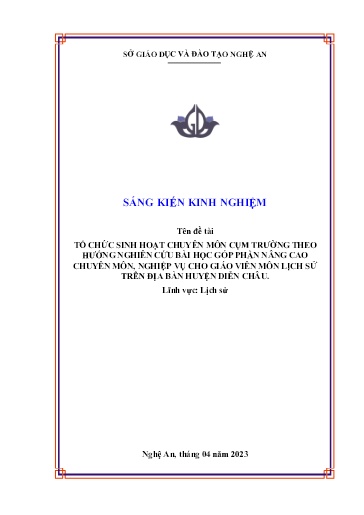 Sáng kiến kinh nghiệm Tổ chức sinh hoạt chuyên môn cụm trường theo hướng nghiên cứu bài học góp phần nâng cao chuyên môn, nghiệp vụ cho giáo viên môn Lịch sử trên địa bàn huyện Diễn Châu