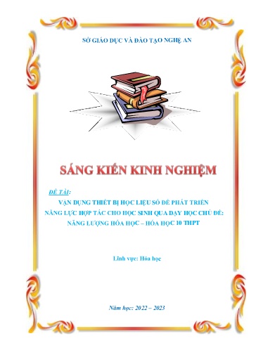 Sáng kiến kinh nghiệm Vận dụng thiết bị học liệu số để phát triển năng lực hợp tác cho học sinh qua dạy học chủ đề: Năng lượng hóa học – Hóa học 10 THPT (bộ sách Cánh diều)